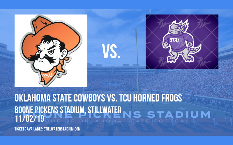 Oklahoma State Cowboys vs. TCU Horned Frogs at Boone Pickens Stadium tickets Oklahoma State Cowboys vs. TCU Horned Frogs at Boone Pickens Stadium
