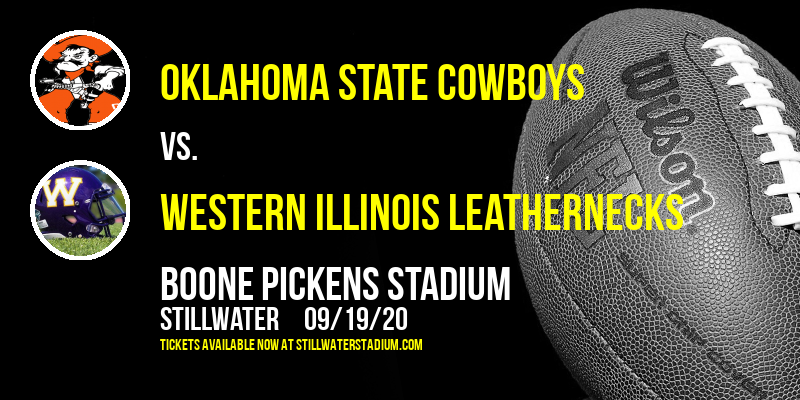 Oklahoma State Cowboys vs. Western Illinois Leathernecks at Boone Pickens Stadium tickets Oklahoma State Cowboys vs. Western Illinois Leathernecks at Boone Pickens Stadium