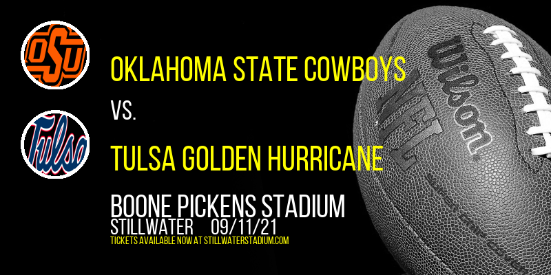 Oklahoma State Cowboys vs. Tulsa Golden Hurricane at Boone Pickens Stadium