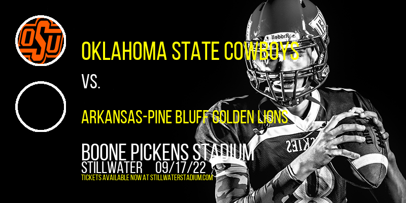 Oklahoma State Cowboys vs. Arkansas-pine Bluff Golden Lions at Boone Pickens Stadium tickets Oklahoma State Cowboys vs. Arkansas-pine Bluff Golden Lions at Boone Pickens Stadium