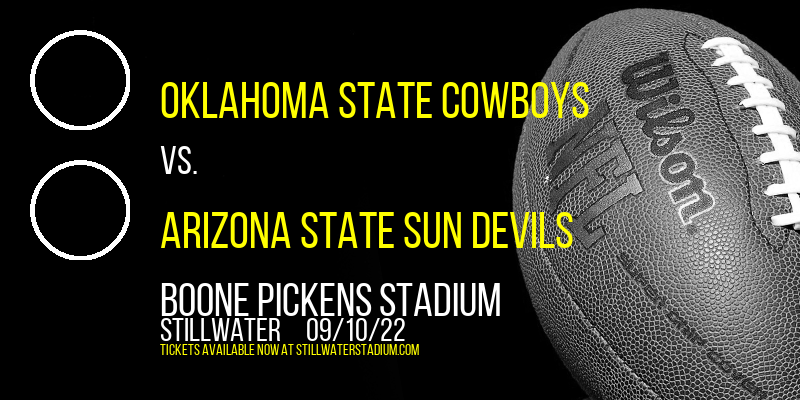Oklahoma State Cowboys vs. Arizona State Sun Devils at Boone Pickens Stadium