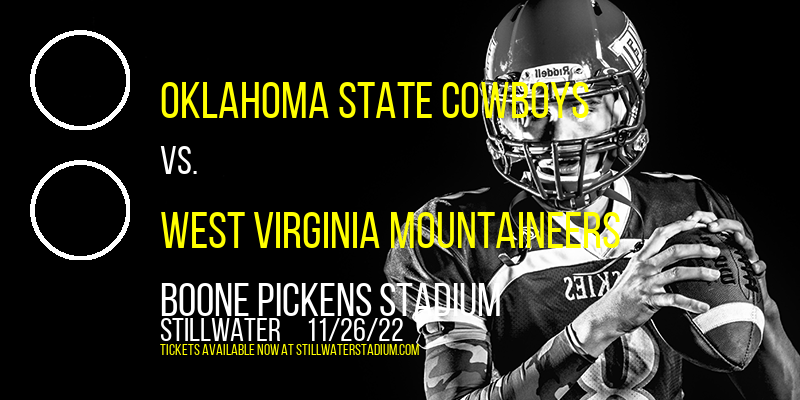 Oklahoma State Cowboys vs. West Virginia Mountaineers at Boone Pickens Stadium tickets Oklahoma State Cowboys vs. West Virginia Mountaineers at Boone Pickens Stadium