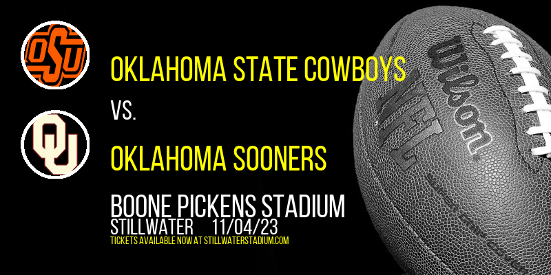 Oklahoma State Cowboys vs. Oklahoma Sooners at Boone Pickens Stadium tickets Oklahoma State Cowboys vs. Oklahoma Sooners at Boone Pickens Stadium