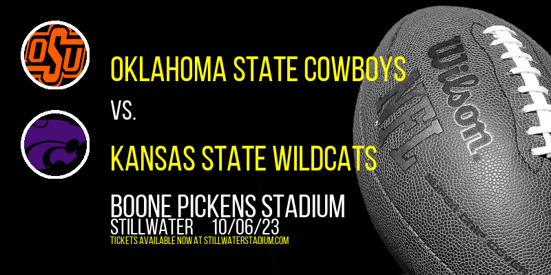 Oklahoma State Cowboys vs. Kansas State Wildcats at Boone Pickens Stadium