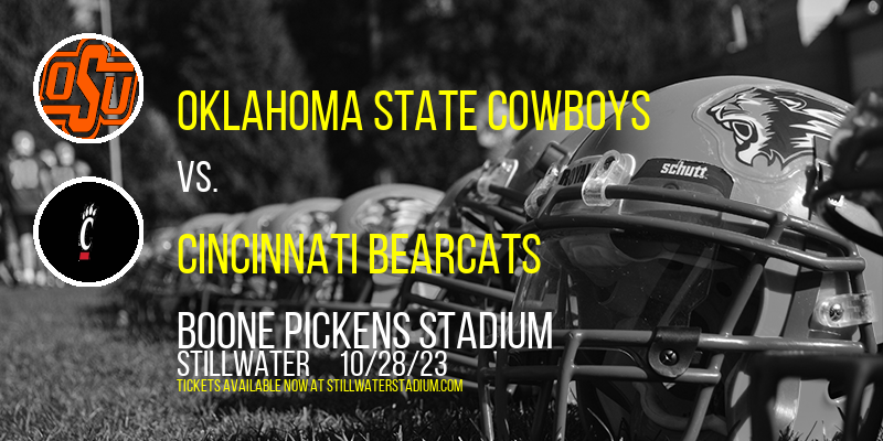 Oklahoma State Cowboys vs. Cincinnati Bearcats at Boone Pickens Stadium tickets Oklahoma State Cowboys vs. Cincinnati Bearcats at Boone Pickens Stadium