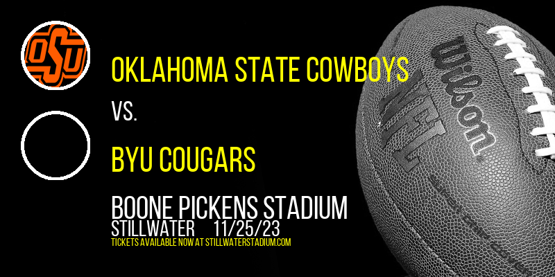 Oklahoma State Cowboys vs. BYU Cougars at Boone Pickens Stadium